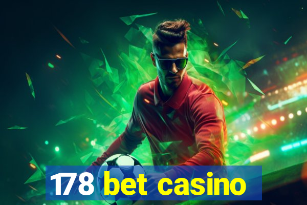 178 bet casino